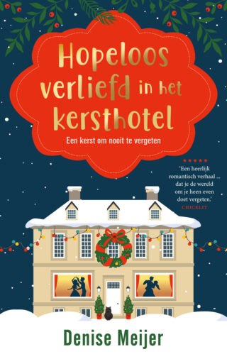 Hopeloos verliefd in het kersthotel Denise meijer omslag