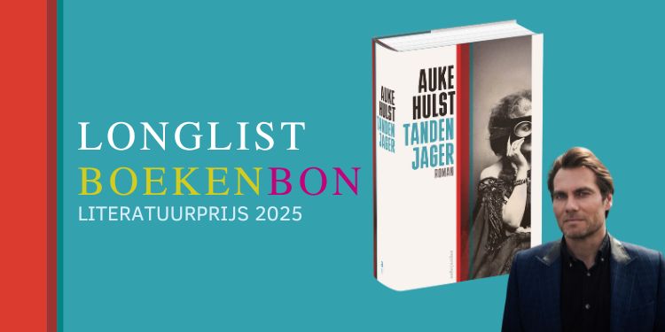 Tandenjager van Auke Hulst op de Boekenbon Literatuurprijs longlist