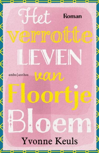 Het verrotte leven van Floortje Bloem - cover