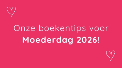 Cadeautips voor Moederdag: welk boek geef jij jouw moeder cadeau?