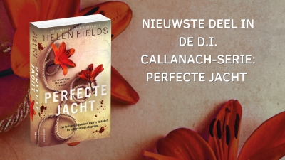 Perfecte jacht van Helen Fields: alles over het nieuwe deel in de D.I. Callanach-serie