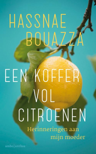 Een koffer vol citroenen - Hassnae Bouazza