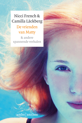 De vrienden van Matty & andere spannende verhalen - Camilla Läckberg