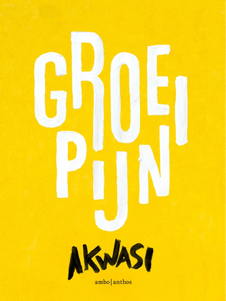 Groeipijn -  Akwasi
