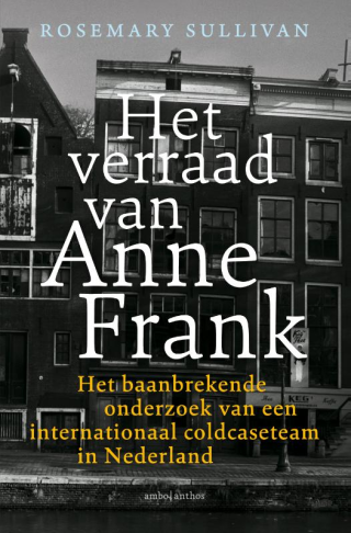 Het verraad van Anne Frank - Rosemary Sullivan