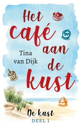 Het café aan de kust - Tina van Dijk